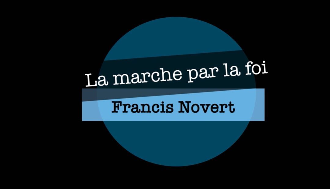 La marche par la foi