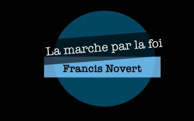 La marche par la foi